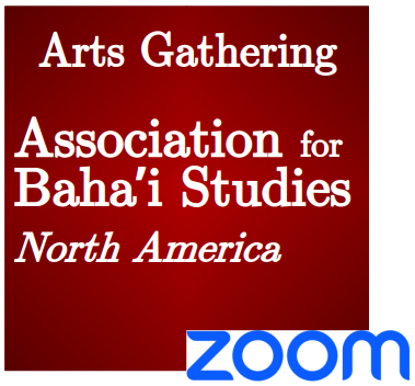 Association for Baha'i Studies Arts Gathering